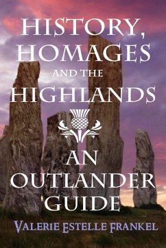 Cover History, Homages and the Highlands: An Outlander Guide (eBook, ePUB)