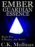 Ember Guardian Essence (Book Five) (eBook, ePUB)