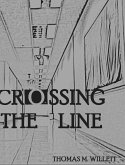 Crossing the Line (eBook, ePUB) Crossing the Line (eBook, ePUB)