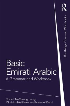 Basic Emirati Arabic (eBook, ePUB) - Tsz-Cheung Leung, Tommi; Ntelitheos, Dimitrios; Al Kaabi, Meera