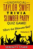 Unofficial Taylor Swift Trivia Slumber Party Quiz Game Volume 3 (eBook, ePUB)