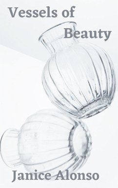 Vessels of Beauty (Devotionals, #74) (eBook, ePUB) - Alonso, Janice