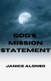 God's Mission Statement (Devotionals, #99) (eBook, ePUB) God's Mission Statement (Devotionals, #99) (eBook, ePUB)