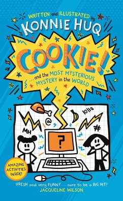 Cookie! (Book 3): Cookie and the Most Mysterious Mystery in the World (eBook, ePUB) - Huq, Konnie