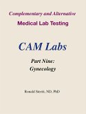 Complementary and Alternative Medical Lab Testing Part 9: Gynecology (eBook, ePUB)