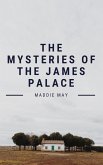 The Mysteries of the James Palace (eBook, ePUB)