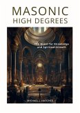 Masonic High Degrees (eBook, ePUB)