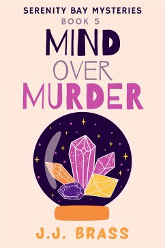 Mind Over Murder (eBook, ePUB) - Brass, J.J.