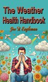 The Weather Health Handbook (eBook, ePUB)