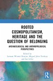 Rooted Cosmopolitanism, Heritage and the Question of Belonging (eBook, ePUB)