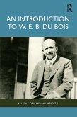 An Introduction to W. E. B. Du Bois (eBook, PDF)