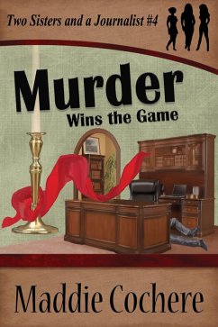 Murder Wins the Game (Two Sisters and a Journalist, #4) (eBook, ePUB) - Cochere, Maddie