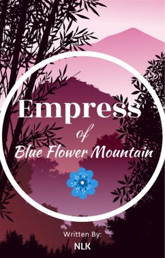 Empress of Blue Flower Mountain (eBook, ePUB) - Nlk