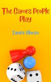 The Games People Play (Devotionals, #100) (eBook, ePUB) The Games People Play (Devotionals, #100) (eBook, ePUB)