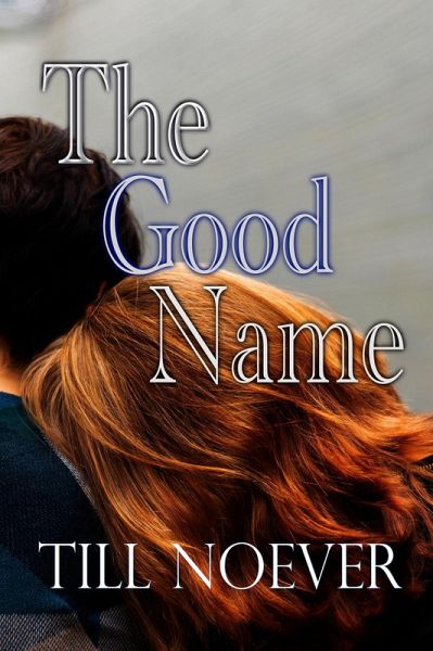 The Good Name (eBook, ePUB)