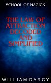 The Law of Attraction Decoded and Simplified (School of Magick, #6) (eBook, ePUB)