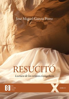 Resucitó (eBook, ePUB) - García Pérez, José Miguel