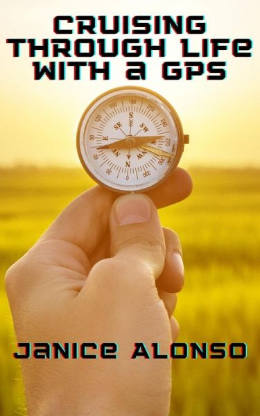 Cruising through Life with a GPS (Devotionals, #38) (eBook, ePUB)