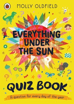 Everything Under the Sun: Quiz Book (eBook, ePUB) - Oldfield, Molly