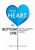 From Heart to Bottom Line (eBook, ePUB) From Heart to Bottom Line (eBook, ePUB)