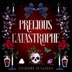 Precious Catastrophe (Perfectly Preventable Deaths 2) (eBook, ePUB)