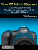 Canon EOS R6 Mark II Experience (eBook, ePUB)