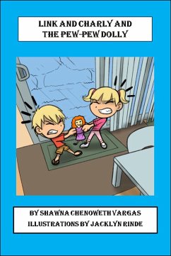 Link and Charly and the Pew-Pew Dolly (eBook, ePUB) - Vargas, Shawna Chenoweth