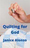 Quilting for God (Devotionals, #69) (eBook, ePUB)