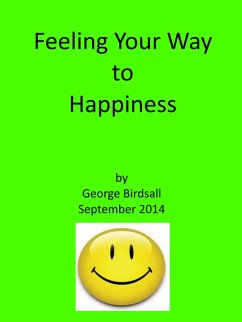 Cover Feeling Your Way to Happiness (eBook, ePUB)