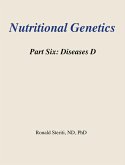 Nutritional Genetics Part 6 - Diseases D (eBook, ePUB)