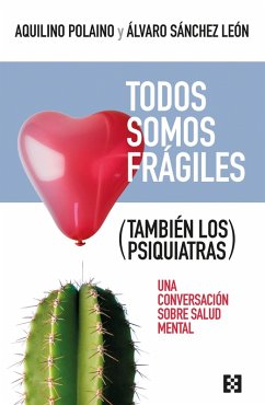 Cover Todos somos frágiles (también los psiquiatras) (eBook, ePUB)