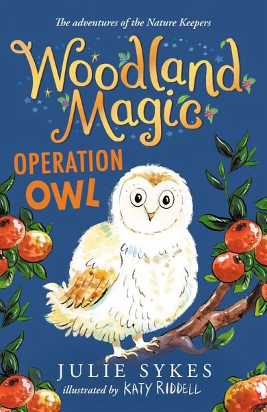 Woodland Magic 4: Operation Owl (eBook, ePUB) Woodland Magic 4: Operation Owl (eBook, ePUB)