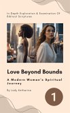 Love Beyond Bounds: A Modern Woman's Spiritual Journey (A Woman's Spiritual Empowerment Journey, #1) (eBook, ePUB)