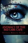 Anomaly of the Red Lark Cafe (eBook, ePUB)