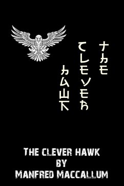 The Clever Hawk (eBook, ePUB) - MacCallum, Manfred