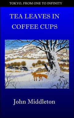 Cover Tea Leaves in Coffee Cups (Tokyo, From One to Infinity, #5) (eBook, ePUB)