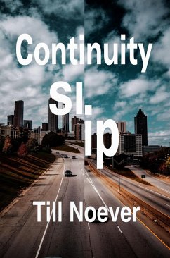 Continuity Slip (Broken Infinities, #1) (eBook, ePUB) - Noever, Till