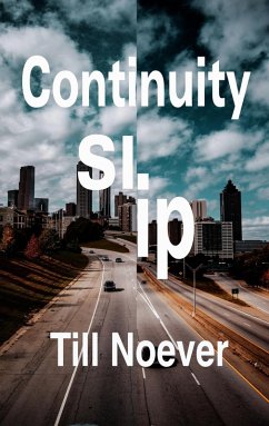 Continuity Slip (Broken Infinities, #1) (eBook, ePUB) - Noever, Till