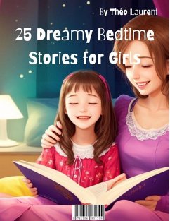 Cover 25 Dreamy Bedtime Stories for Girls Volume 1. (eBook, ePUB)