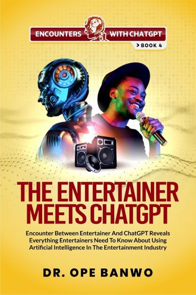 THE ENTERTAINER MEETS CHATGPT (eBook, ePUB) THE ENTERTAINER MEETS CHATGPT (eBook, ePUB)