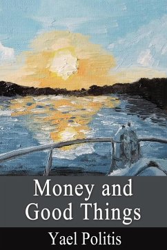 Cover Money and Good Things - Book 5 of the Olivia Series (eBook, ePUB)