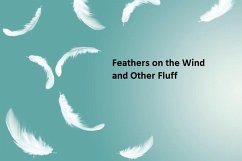 Feathers in the Wind and Other Fluff (eBook, ePUB) - Marks, Allen