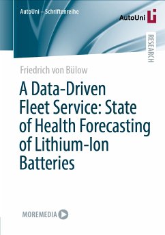 A Data-Driven Fleet Service: State of Health Forecasting of Lithium-Ion Batteries (eBook, PDF) - von Bülow, Friedrich