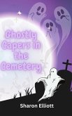 Ghostly Capers in the Cemetery (Tymesup Trilogy, #2) (eBook, ePUB)