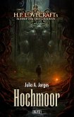 Lovecrafts Schriften des Grauens 38: Hochmoor (eBook, ePUB)