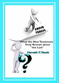 Above Torah: What the New Testament Truly Reveals about "the Law" (eBook, ePUB)