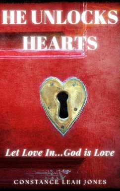 He Unlocks Hearts (eBook, ePUB) - Jones, Constance Leah