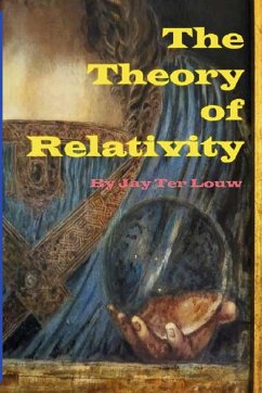 The Theory of Relativity (eBook, ePUB) - Ter Louw, Jay