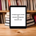 Leveraging Yourself to Transition Into Information Technology Roles (eBook, ePUB)