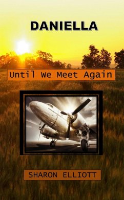 Daniella - Until We Meet Again (eBook, ePUB) Cover Daniella - Until We Meet Again (eBook, ePUB)